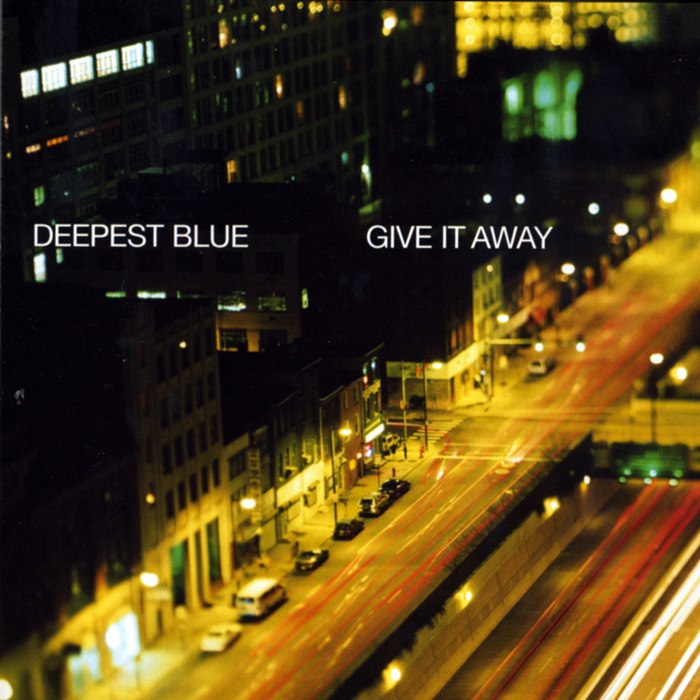 моя самая любимая песня) - Deepest Blue - Give It Away